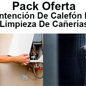 Pack Oferta Mantención De Calefón Más Limpieza De Cañerías